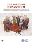 Image for The Sound of Byzantium – The Byzantine Musical Instruments