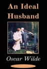 Image for An Ideal Husband : A Play
