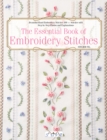 Image for The essential book of embroidery stitches  : beautiful hand embroidery stitches