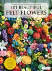 Image for 101 Beautiful Felt Flowers