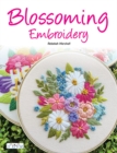 Image for Blossoming embroidery  : 15 fun floral embroidery designs