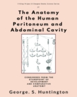 Image for The Anatomy of the Human Peritoneum and Abdominal Cavity