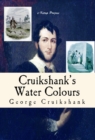 Image for Cruikshank&#39;s Water Colours