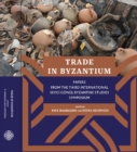 Image for Trade in Byzantium – Papers from the Third International Sevgi Gonul Byzantine Studies Symposium