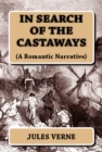 Image for In Search of the Castaways: (A Romantic Narrative).