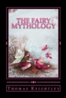 Image for Fairy Mythology: Subtitle What&#39;s this? (Illustrative of the Romance and Superstition of Various Countries).