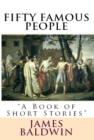 Image for Fifty Famous People: &amp;quot;A Book of Short Stories&amp;quot;.