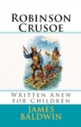 Image for Robinson Crusoe: Written Anew for Children.