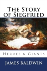 Image for Story of Siegfried: Heroes &amp; Giants.
