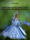 Image for Most Beautiful Fairy Tales (Cele Mai Frumoase Povesti)