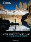 Image for Cele Mai Spectaculoase 100 De Calatorii Extreme