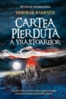 Image for Cartea pierduta a vrajitoarelor (Romanian edition)