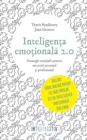 Image for Inteligenta emotionala 2.0. Strategii esentiale pentru succesul personal si profesional.