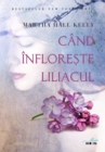 Image for Cand infloreste liliacul.