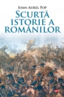 Image for Scurta Istorie A Romanilor