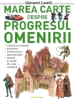 Image for Marea Carte Despre Progresul Omenirii