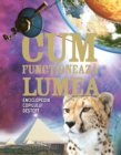Image for Cum Functioneaza Lumea?: Enciclopedia Copilului Destept