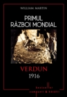 Image for Primul Razboi Mondial - 02 - Verdun 1916