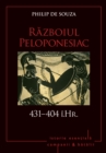 Image for Campanii si batalii - 02 - Razboiul Peloponesiac 431-404 i.Hr.