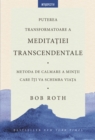 Image for Puterea transformatoare a meditatiei transcendentale