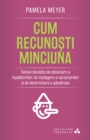 Image for Cum Recunosti Minciuna