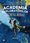 Image for Academia Exploratorilor: Secretul Nebula