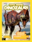 Image for Totul Despre Dinozauri