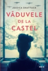 Image for Vaduvele De La Castel