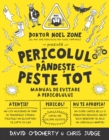 Image for Pericolul Pandeste Peste Tot: Manual de evitare a pericolului