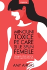 Image for Minciuni Toxice Pe Care Si Le Spun Femeile