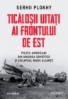 Image for Ticalosii Uitati Ai Frontului De Est