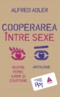 Image for Cooperarea intre sexe. Despre femei, iubire si casatorie. Antologie.