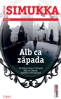 Image for Alb ca zapada. Al doilea volum al trilogiei Alba-ca-Zapada.