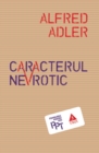 Image for Caracterul nevrotic.