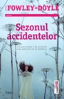 Image for Sezonul accidentelor.