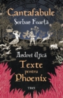 Image for Cantafabule: Texte pentru Phoenix