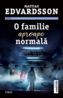 Image for O Familie Aproape Normala