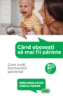 Image for Cand obosesti sa mai fii parinte: Cum eviti burnoutul parental