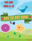 Image for Dot to Dot Book for Kids