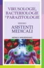 Image for Virusologie, bacteriologie si parazitologie pentru asistenti medicali (Romanian edition)