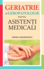 Image for Geriatrie si geropatologie pentru asistenti medicali (Romanian edition)