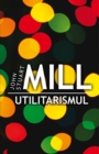 Image for Utilitarismul