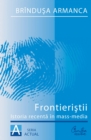 Image for Frontieristii. Istoria recenta in mass-media