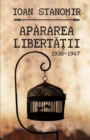 Image for Apararea libertatii. 1938-1947