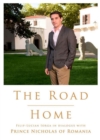 Image for Road Home. Filip-Lucian Iorga In dialogue with Prince Nicholas of Romania