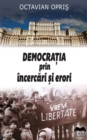 Image for Democratia prin incercari si erori.