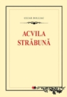 Image for Acvila strabuna (Romanian edition)