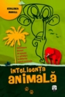Image for Inteligenta animala (Romanian edition)