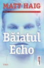 Image for Baiatul Echo