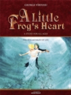 Image for Little Frog&#39;s Heart. Volume 3. The Stellar Waltz of Life